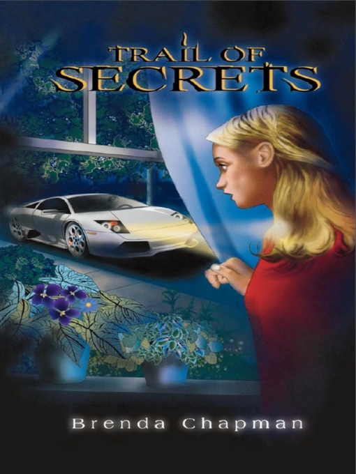 Title details for Trail of Secrets by Brenda Chapman - Available